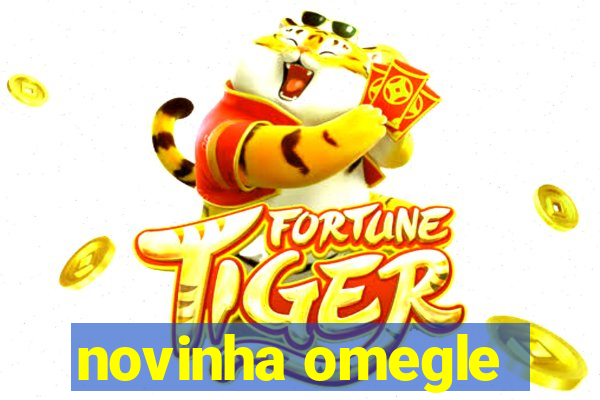 novinha omegle